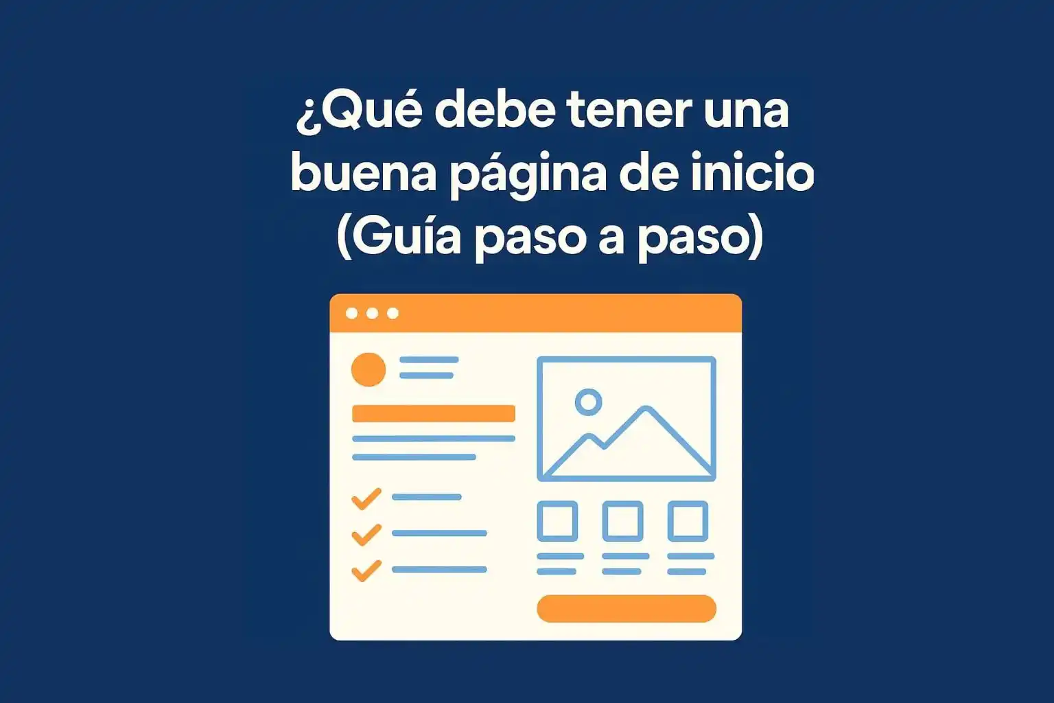Que debe tener una buena página de Inicio