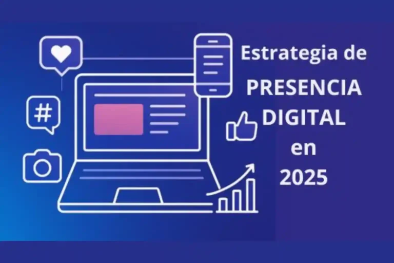 Estrategía de Presencia Digital en 2025